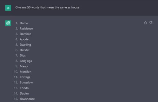 The image shows the results when I asked chatGPT for 50 words that mean the same as 'house'